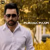 About Purana Papi Song