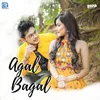 About Agal Bagal Song