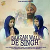 Baazan Wala De Singh