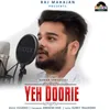 About Yeh Doorie Song