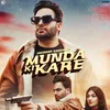 About Munda Ki Kare Song