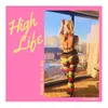 About High Life Song