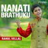 About Nanati Brathuku Song