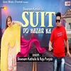 About Suit Do Hazar Ka Song