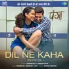 Dil Ne Kaha Reprise