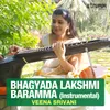 Bhagyada Lakshmi Baramma - Instrumental