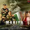 About Mahiya A Love Tale Of Soldier Song