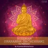 About Buddham Sharanam Gachchhami Song