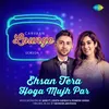 Ehsan Tera Hoga Mujh Par - Carvaan Lounge