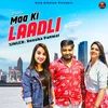 About Maa Ki Laadli Song