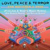 Love, Peace & Terror VMH & Boy Bianchi Remix