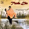 About Thode Din Song