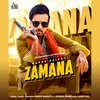 About Zamana Song