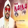 Tere Naina