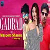 About Gadbad Song