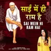 About Sai Mein Hi Ram Hai Song