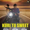 About Kuri Tu Sweet Song