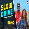 Slow Drive