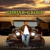 About Gurjar Group Song