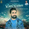 About Dard Vichore Song