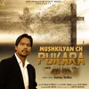 About Mushkilyan Ch Pukara Song