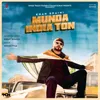 About Munda India Ton Song