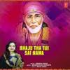 About Bhaju Tha Tui Sai Nama Song