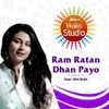 About Ram Ratan Dhan Payo Song