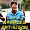 About Gumbala Suthuvom Song