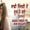 Saddi Jindagi To Dur Ho Gaye