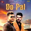 About Do Pal Song