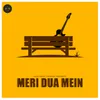 About Meri Dua Mein Song