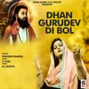 About Dhan Gurudev Di Bol Song