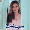 About Tanhaiyan Song