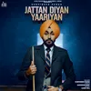 About Jattan Diyan Yaariyan Song