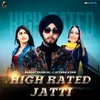 About High Rated Jatti Song