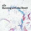 About Running With The Beast Song