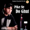 Pike Ne Do Ghut