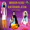 About Misson Guru Ravidass Ji Da Song