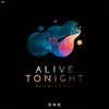 Alive Tonight