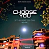 About I Choose You Song