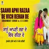 About Saanu Apni Razaa Ch Rehan De Song