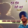 About Lukk Lukk Rondi Raha Song