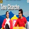 About Tere Charche Song