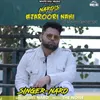 About Zaroori Nahi Song