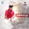 About Jaane Kyun Song