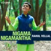 About Nigama Nigamantha Song