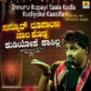 About Innuru Rupayi Saala Kodla Kudiyoke Kaasilla Song