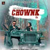 About Chownk Song