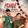 About Ishqe Da Bhoot Song